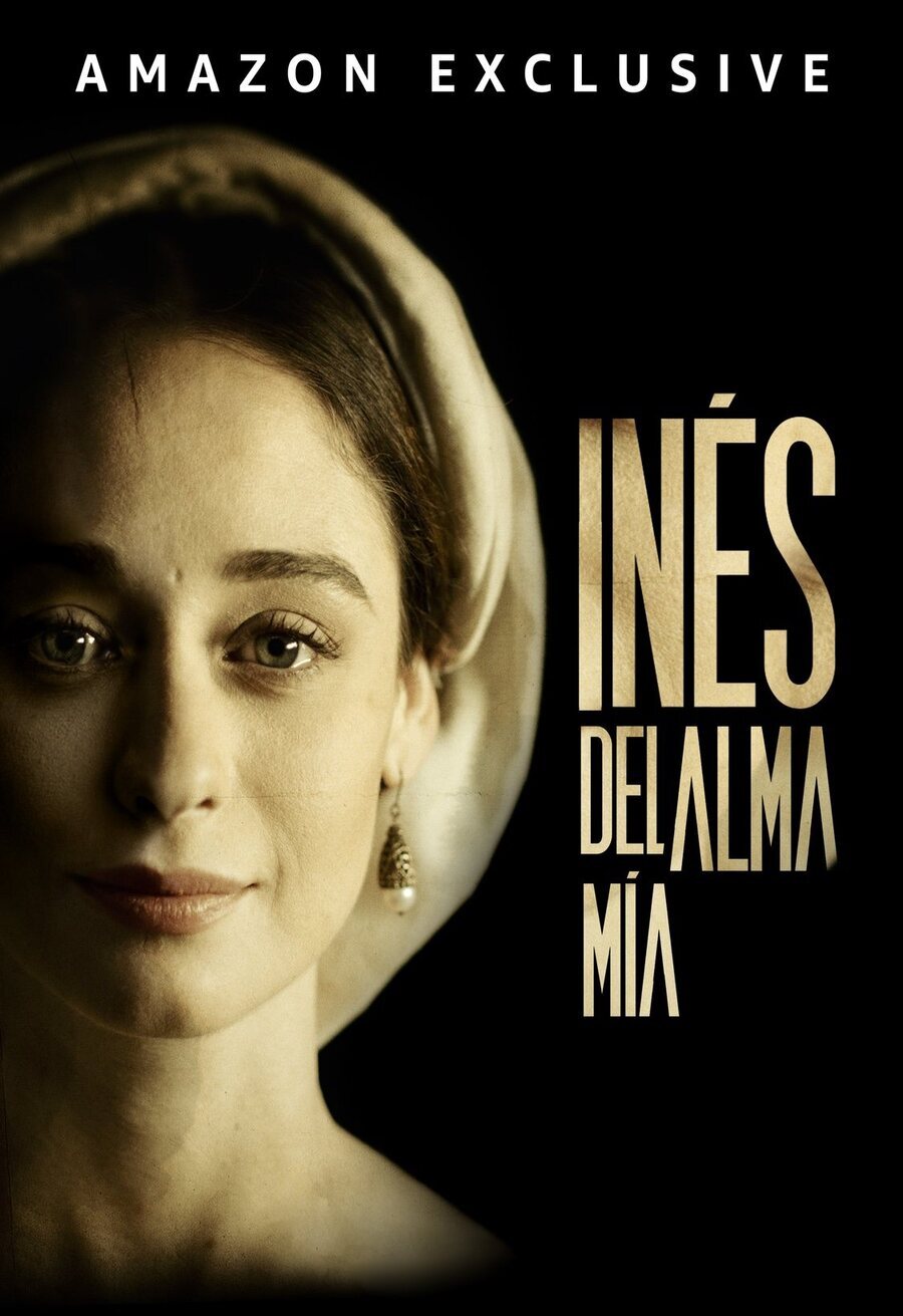 Cartel de Inés del alma mía - Temporada 1