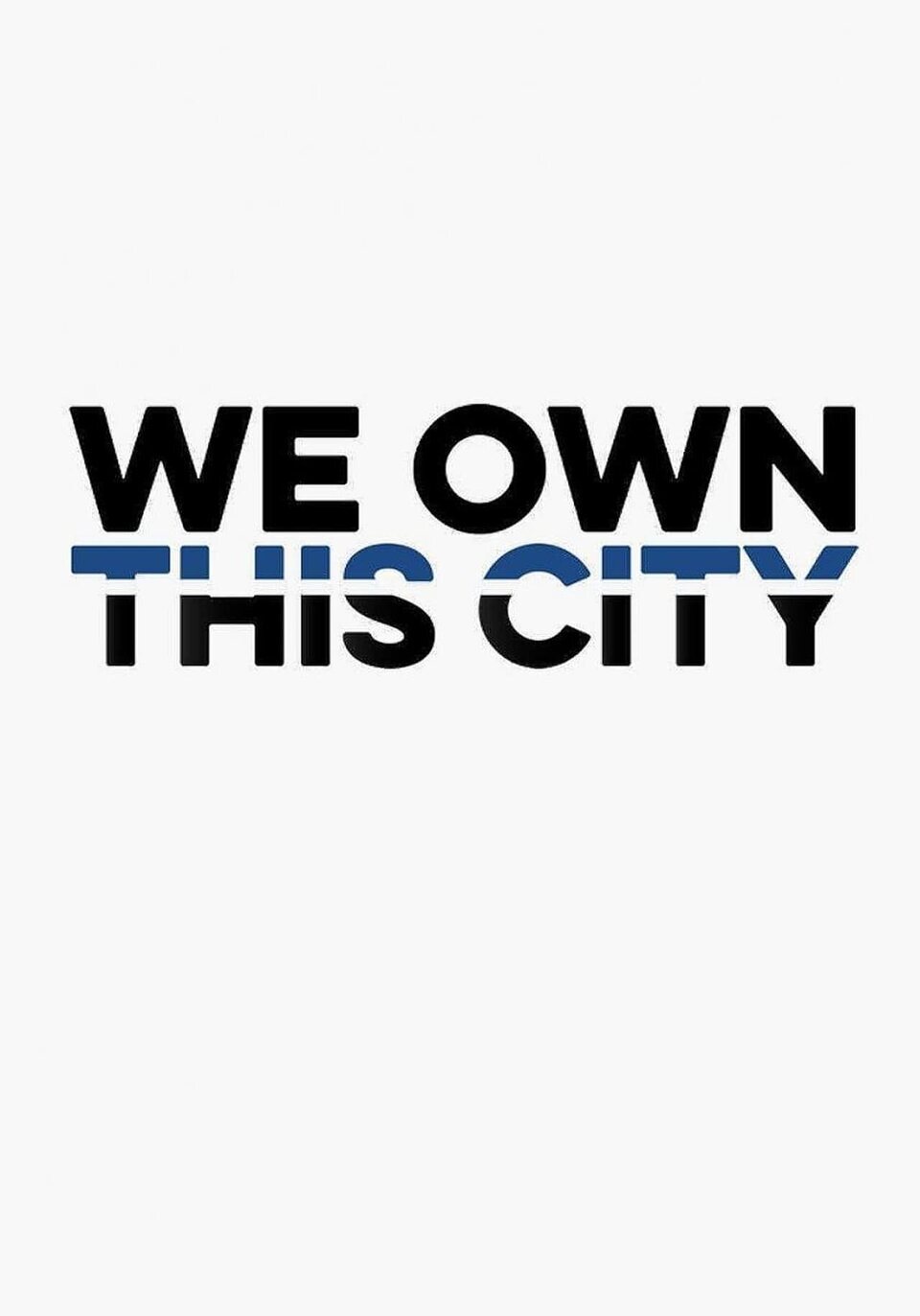 Cartel de We Own This City - Teaser