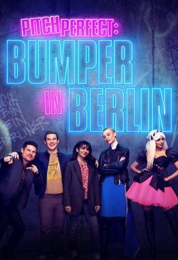 Cartel de Pitch Perfect: Bumper in Berlin