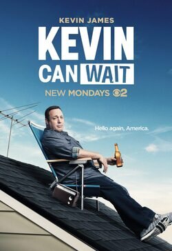 Cartel de Kevin Can Wait