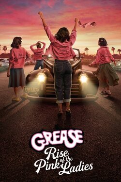 Cartel de Grease: Rise of the Pink Ladies