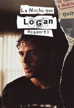 Cartel de The Night Logan Woke Up