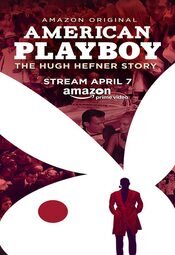 American Playboy: The Hugh Hefner Story