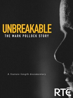 Cartel de Unbreakable: The Mark Pollock Story