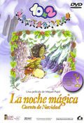 Cartel de 10 + 2: La noche mágica (Cuento de Navidad)