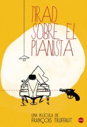 Disparen sobre el pianista