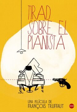 Cartel de Disparen sobre el pianista