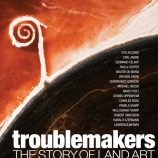 Troublemakers: The Story Of Land Art