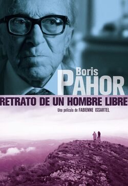 Boris Pahor: Retrato de un hombre libre