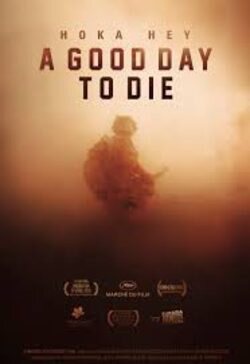 Cartel de A Good Day to Die - Hoka Hey