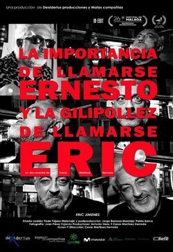 Cartel de La importancia de llamarse Ernesto y la gilipollez de llamarse Eric