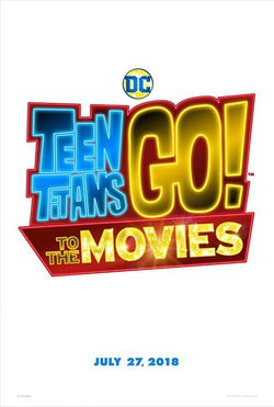Teen Titans Go! To The Movies