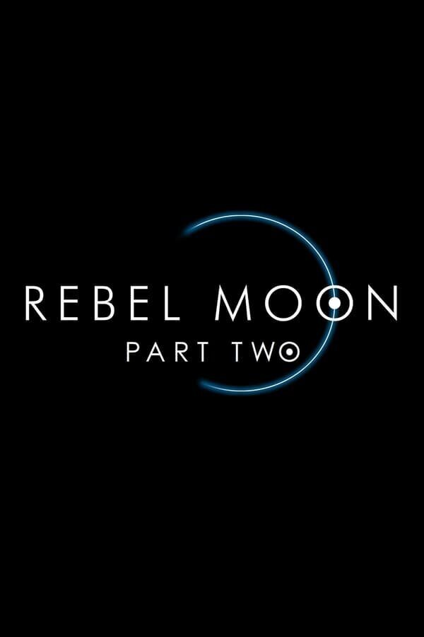 Cartel de Rebel Moon Parte 2: La guerrera que deja marcas - Rebel Moon Parte 2: La guerrera que deja marcas