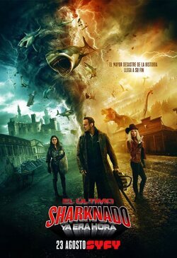 Cartel de The Last Sharknado: It's About Time