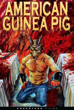 Cartel de American Guinea Pig: Bouquet of Guts and Gore