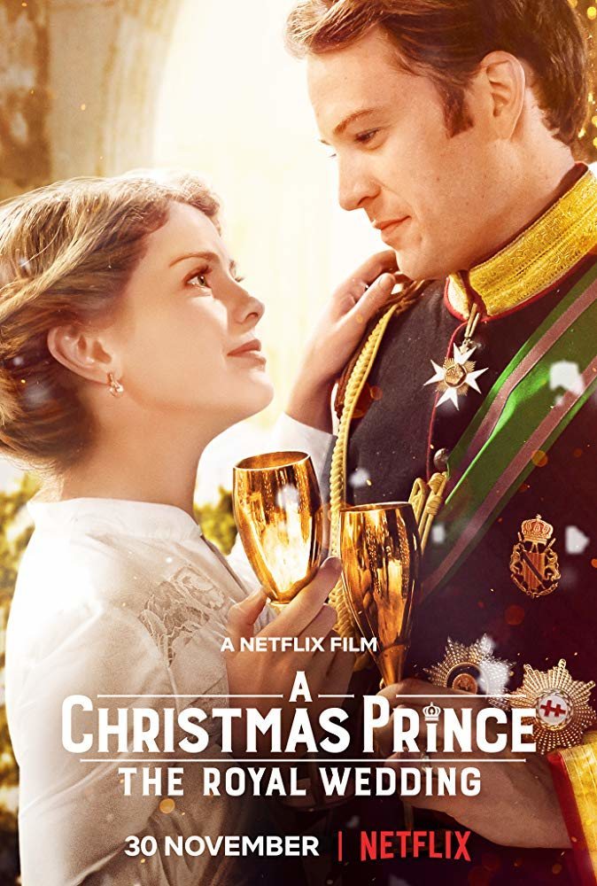 Cartel de A Christmas Prince: The Royal Wedding - A Christmas Prince: The Royal Wedding
