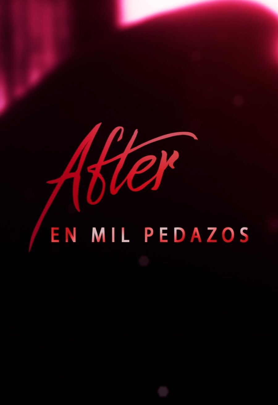 Cartel de After We Collided - Cartel 'After. En mil pedazos'