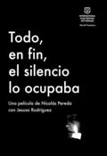 Cartel de Todo, en fin, el silencio lo ocupaba