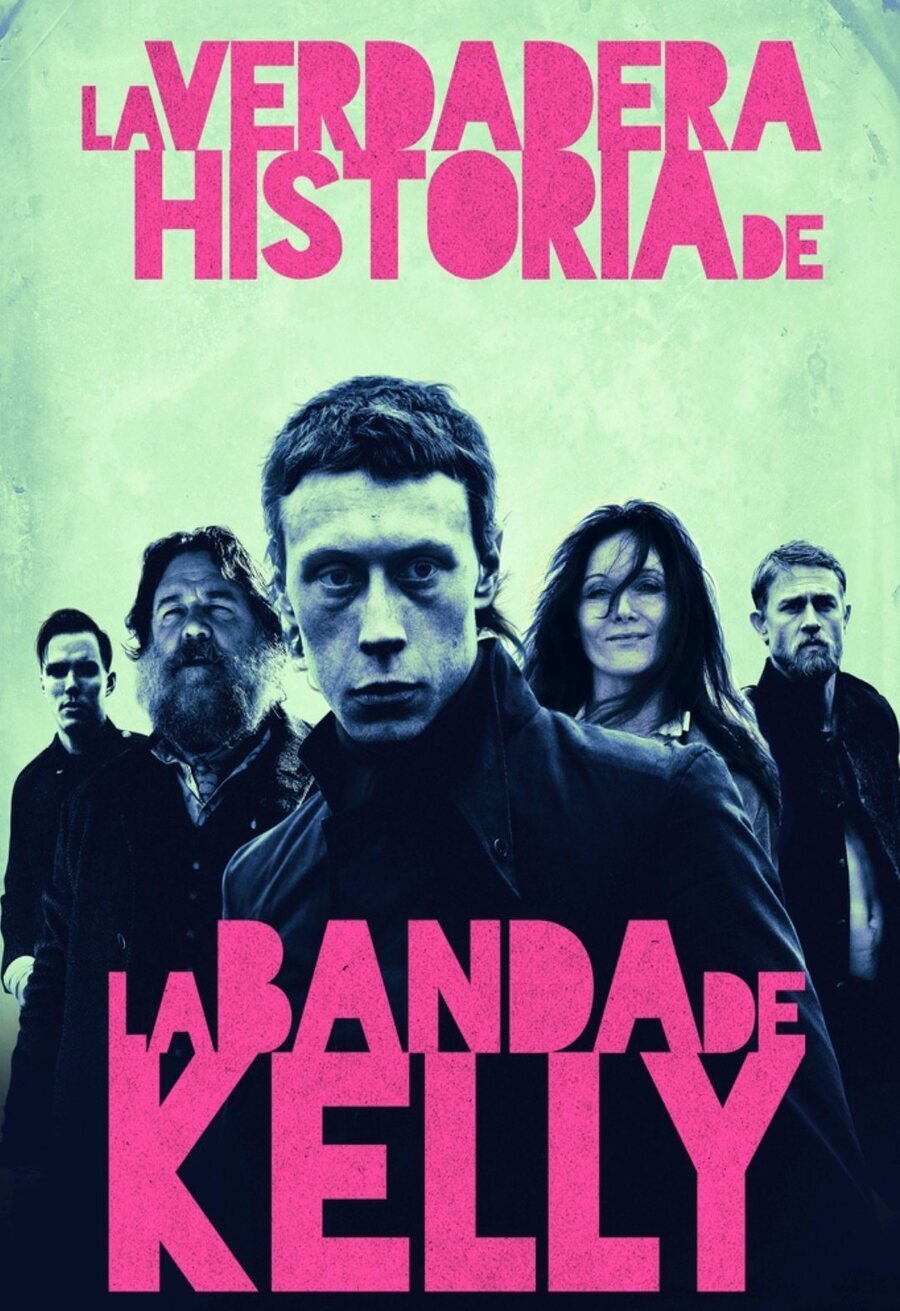 Cartel de True History of the Kelly Gang - La verdadera historia de la banda de Kelly