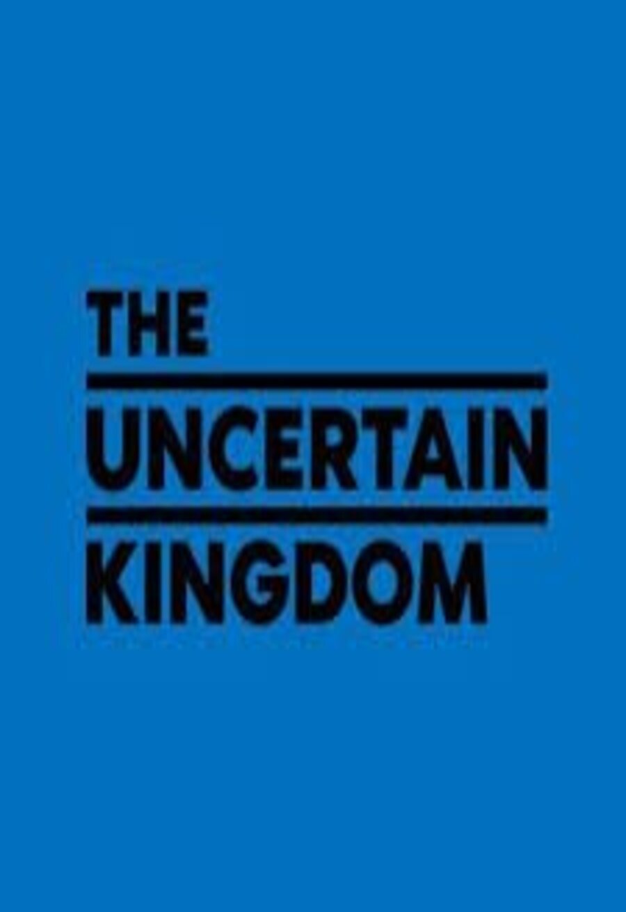 Cartel de The Uncertain Kingdom - The Uncertain Kingdom