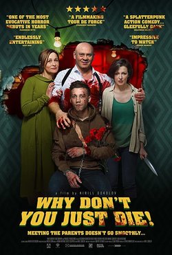 Cartel de Why Don't You Just Die