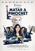 Matar a Pinochet