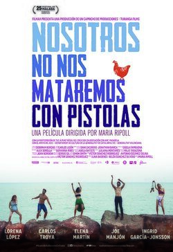 Cartel de Nosotros no nos mataremos con pistolas