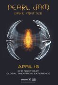 Cartel de Pearl Jam Dark Matter: Global Theatrical Experience