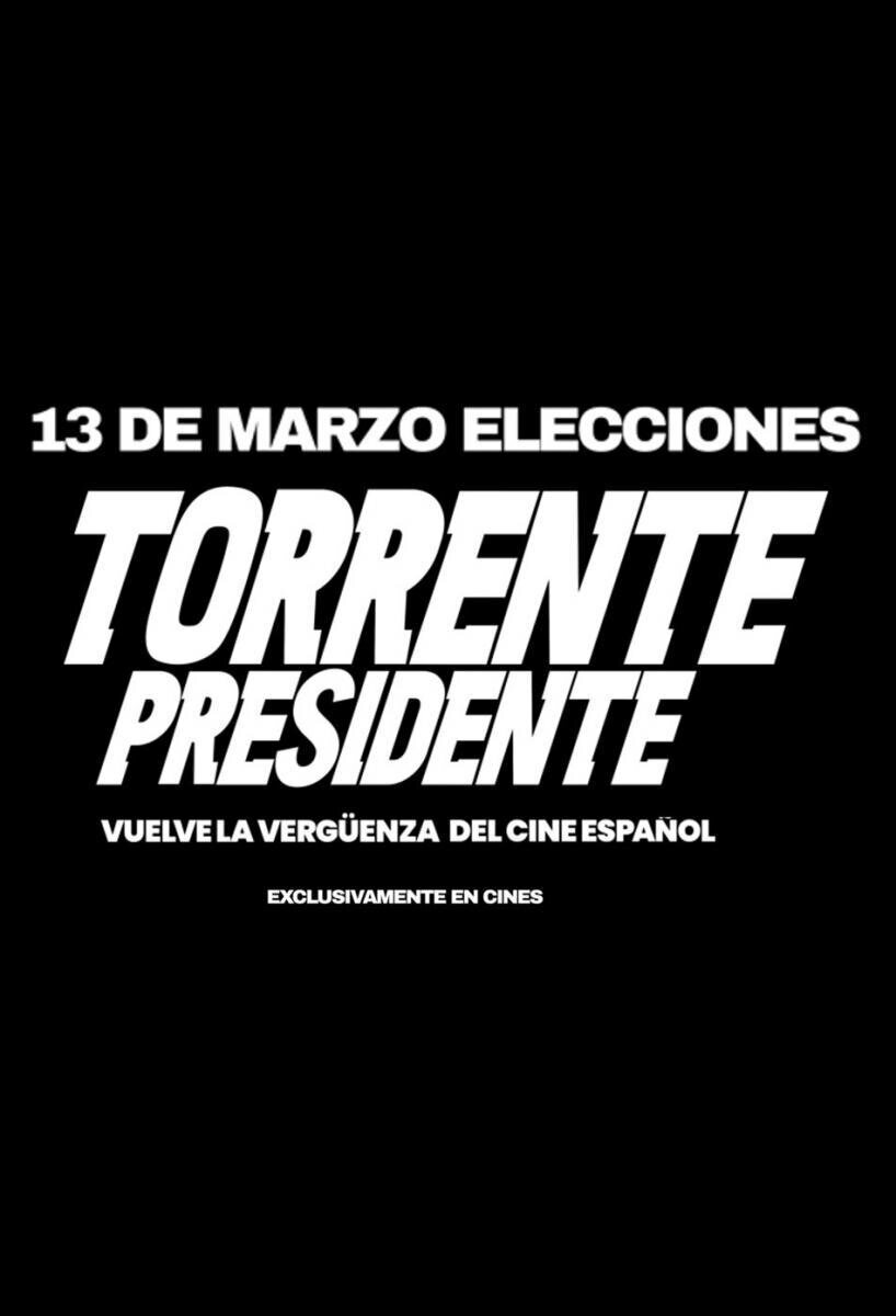 Cartel de Torrente presidente - 