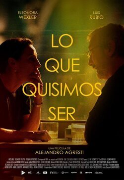 Cartel de Lo que quisimos ser