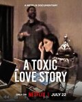 Cartel de Una tóxica historia de amor
