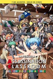 Assassination Classroom the Movie: Our Time