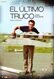El último truco. Emilio Ruiz del Río