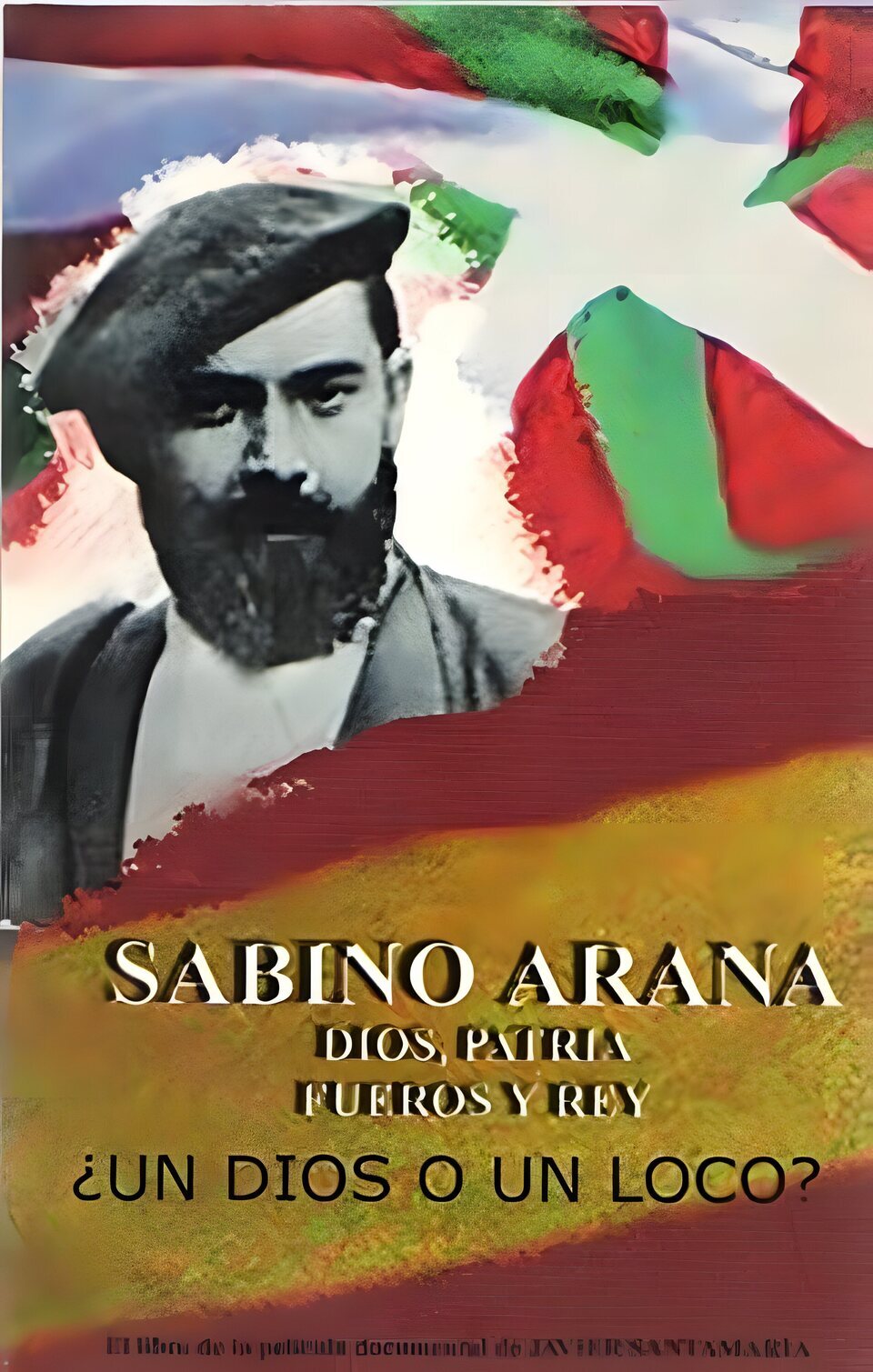 Cartel de Sabino Arana, dios, patria, fueros y rey - España