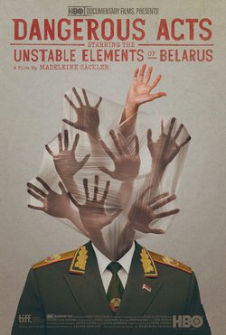 Cartel de Dangerous Acts: Starring the Unstable Elements of Belarus