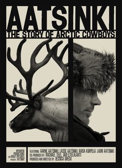 Cartel de Aatsinki: The Story Of Artic Cowboys