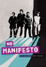 No Manifesto: A Film About Manic Street Preachers