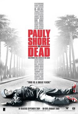 Pauly Shore Is Dead