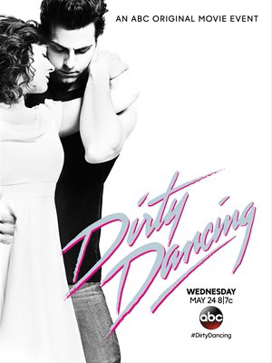 Poster oficial del remake de 'Dirty Dancing'